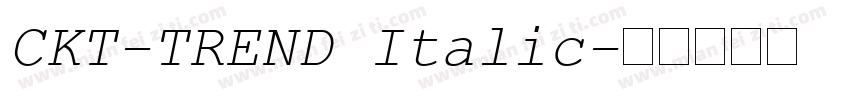 CKT-TREND Italic字体转换
